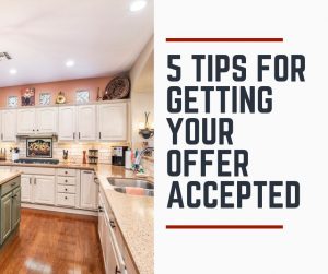 Get your offer accepted on your new home.